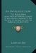 An Introduction To Algebra: Being The First Part Of A Course Of Mathematics, Adapted To The Method Of Instruction On The American Colleges (1850) by Jeremiah Day