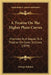 A Treatise On The Higher Plane Curves: Intended As A Sequel To A Treatise On Conic Sections (1879) by George Salmon