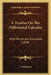 A Treatise On The Differential Calculus: With Numerous Examples (1890) by I. Todhunter