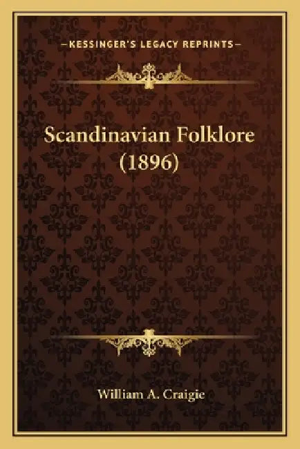 Scandinavian Folklore (1896) by William A. Craigie