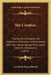 The Creation: The Earth's Formation On Dynamical Principles In Accordance With The Mosaic Record And Latest Scientific Discoveries (1874) by Archibald Tucker Ritchie