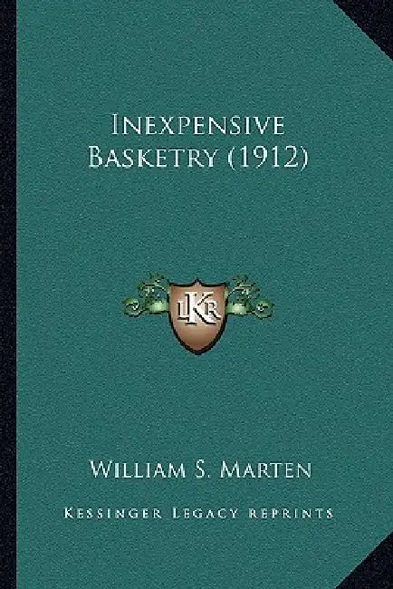 Inexpensive Basketry (1912) by William S. Marten