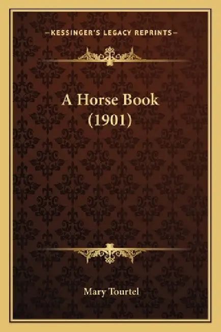 A Horse Book (1901) by Mary Tourtel