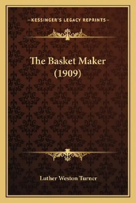 The Basket Maker (1909) by Luther Weston Turner