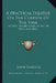 A Practical Treatise On The Culture Of The Vine: As Well Under Glass, As In The Open Air (1862) by John Sanders