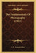 The Fundamentals Of Photography (1921) by C. E. Kenneth Mees