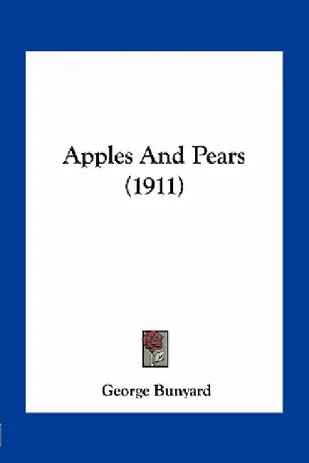 Apples And Pears (1911) by George Bunyard