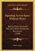 Signaling Across Space Without Wires: Being A Description Of The Work Of Hertz And His Successors (1900) by Oliver Lodge