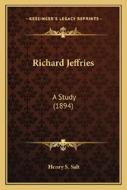 Richard Jeffries: A Study (1894) by Henry S. Salt