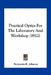 Practical Optics For The Laboratory And Workshop (1922) by Benjamin K. Johnson