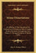 Home Dissertations: An Offering to the Household for Economical and Practical Skill in Cookery, Orderly Domestic Management and Nicety in by Mrs E. Stevens Tilton