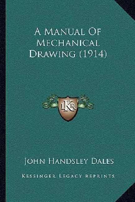A Manual Of Mechanical Drawing (1914) by John Handsley Dales