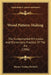 Wood Pattern-Making: The Fundamental Principles And Elementary Practice Of The Art (1906) by Horace Traiton Purfield