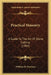 Practical Masonry: A Guide to the Art of Stone Cutting (1904) a Guide to the Art of Stone Cutting (1904) by William R. Purchase