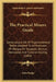 The Practical Miners Guide: Comprising A Set Of Trigonometrical Tables Adapted To All Purposes Of Oblique Or Diagonal, Vertical, Horizontal And Tr by John Budge