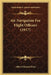 Air Navigation For Flight Officers (1917) by Albert Edward Dixie