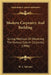 Modern Carpentry And Building: Giving Methods Of Obtaining The Various Cuts In Carpentry (1896) by W. A. Sylvester
