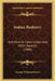 Indian Basketry: And How To Make Indian And Other Baskets (1909) by George Wharton James