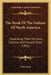 The Book Of The Indians Of North America: Illustrating Their Manners, Customs And Present State (1852) by John Frost