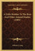 A Little Brother To The Bear And Other Animal Studies (1903) by William J. Long