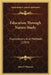 Education Through Nature Study: Foundations And Methods (1903) by John P. Munson
