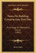 Notes On Building Construction, Part One: First Stage Or Elementary Course (1891) by Henry Fidler
