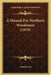 A Manual For Northern Woodsmen (1919) by Austin Cary