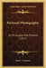 Pictorial Photography: Its Principles And Practice (1917) by Paul L. Anderson