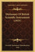 Dictionary Of British Scientific Instruments (1921) by Scientific Instrument Manufacturers Asso