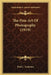 The Fine Art Of Photography (1919) by Paul L. Anderson