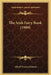 The Irish Fairy Book (1909) by Alfred Perceval Graves