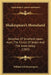 Shakespeare's Homeland: Sketches Of Stratford-Upon-Avon, The Forest Of Arden And The Avon Valley (1903) by William Salt Brassington