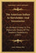 The American Indian As Slaveholder And Secessionist: An Omitted Chapter In The Diplomatic History Of The Southern Confederacy (1915) by Annie Heloise Abel