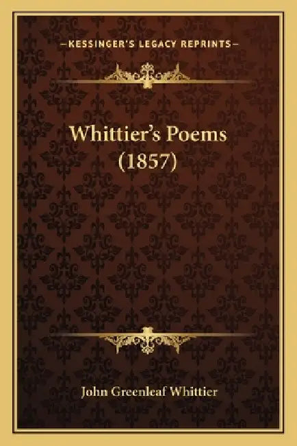 Whittier's Poems (1857) by John Greenleaf Whittier