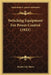 Switching Equipment For Power Control (1921) by Stephen Q. Hayes
