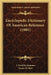 Encyclopedic Dictionary Of American Reference (1901) by J. Franklin Jameson, James W. Buel