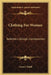 Clothing For Women: Selection, Design, Construction: A Practical Manual For School And Home (1916) by Laura I. Baldt