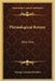 Physiological Botany: Part One: Outlines Of The Histology Of Phaenogamous Plants; Part Two: Vegetable Physiology (1885) by George Lincoln Goodale