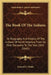 The Book Of The Indians: Or Biography And History Of The Indians Of North America, From Its First Discovery To The Year 1841 (1845) by Samuel G. Drake