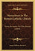 Monachism In The Roman Catholic Church: Three Sermons For The People (1884) by James William Marshall
