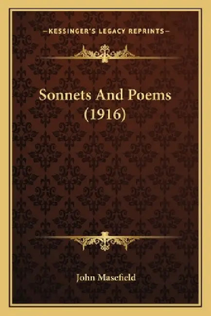 Sonnets and Poems (1916) by John Masefield