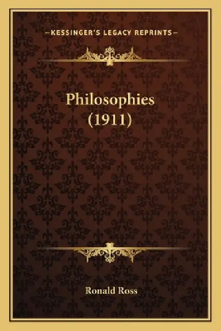 Philosophies (1911) by Ronald Ross