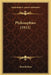 Philosophies (1911) by Ronald Ross