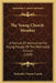 The Young Church-Member: A Manual Of Instruction For Young People Of The Methodist Church (1919) by Methodist Church Canada