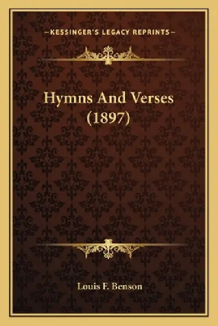 Hymns And Verses (1897) by Louis F. Benson