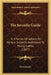 The Juvenile Guide: In A Series Of Letters On Various Subjects Addressed To Young Ladies (1807) by Anonymous