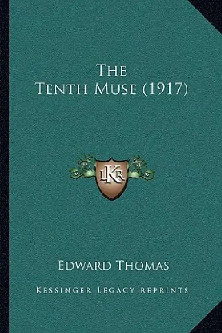 The Tenth Muse (1917) by Edward Thomas