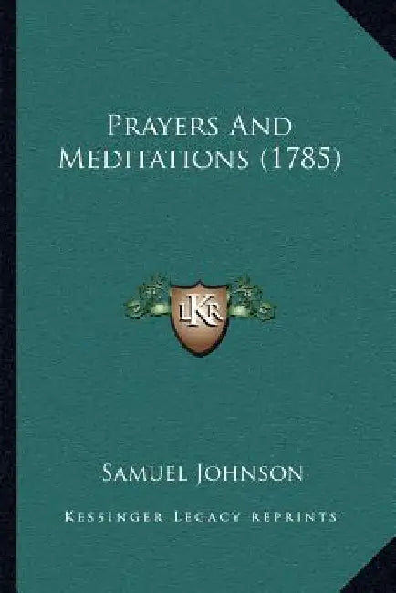 Prayers And Meditations (1785) by Samuel Johnson