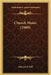 Church Music (1909) by Maurice F. Bell