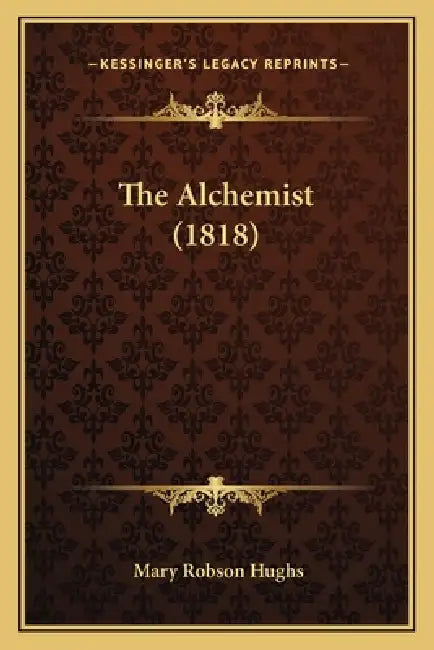 The Alchemist (1818) by Mary Robson Hughs